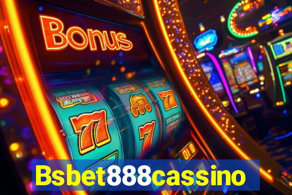 Bsbet888cassino