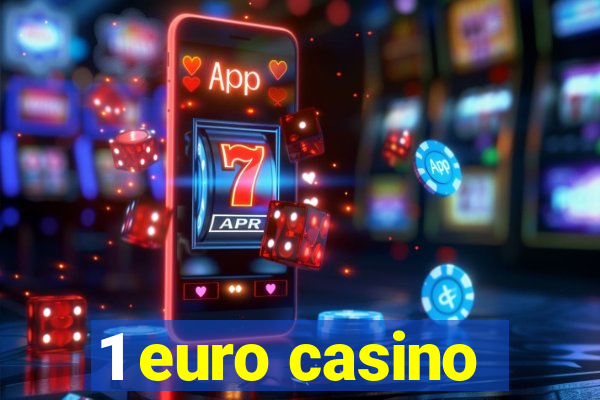 1 euro casino