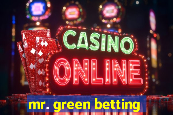 mr. green betting