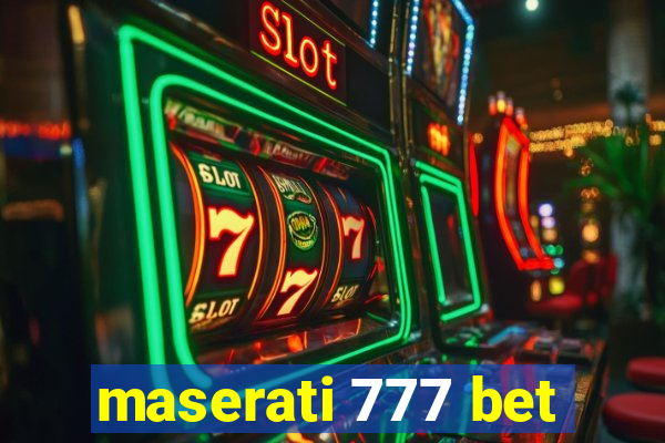 maserati 777 bet