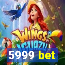 5999 bet