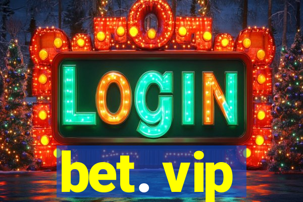 bet. vip