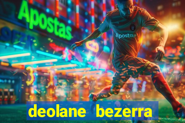 deolane bezerra jogo de aposta