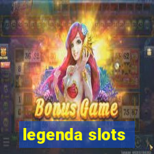 legenda slots