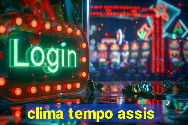 clima tempo assis