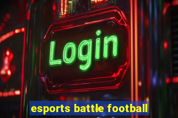 esports battle football