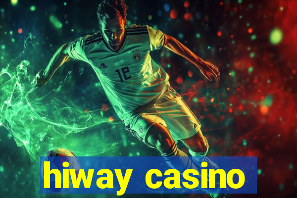 hiway casino