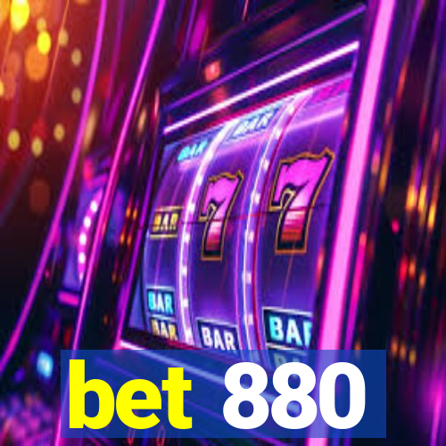 bet 880