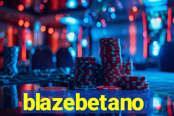 blazebetano