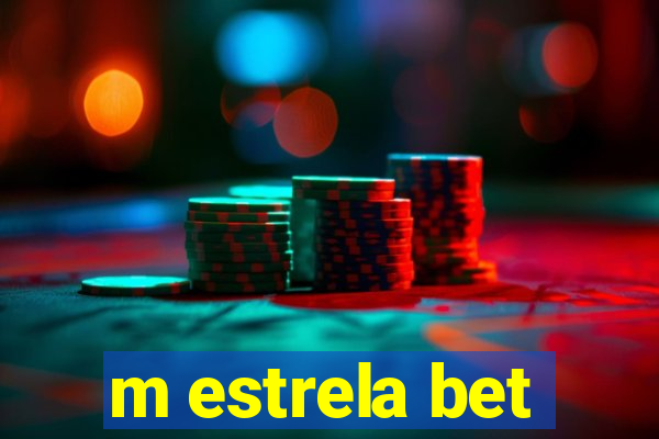 m estrela bet