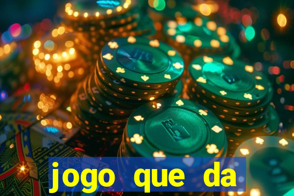 jogo que da dinheiro sem depositar