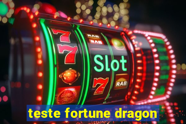 teste fortune dragon