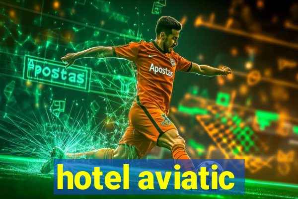 hotel aviatic