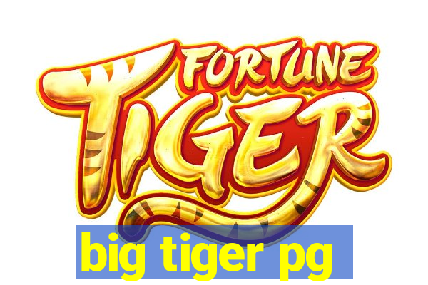 big tiger pg