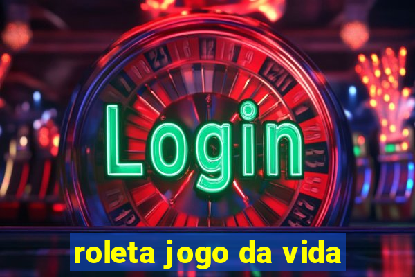 roleta jogo da vida