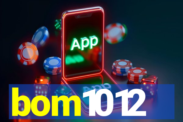 bom1012