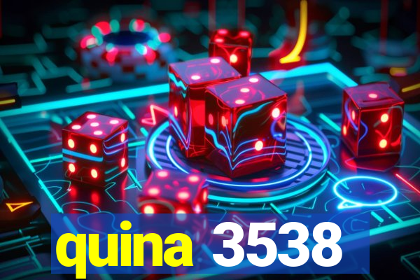 quina 3538