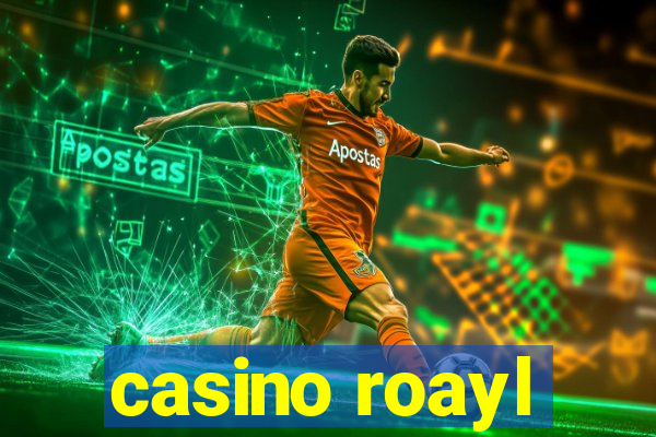 casino roayl