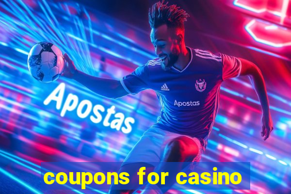 coupons for casino