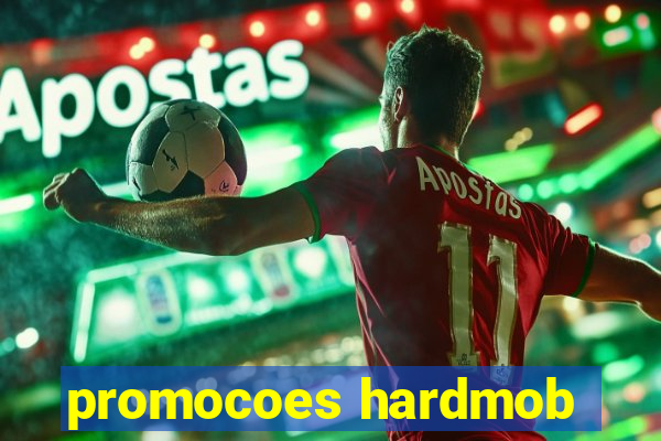 promocoes hardmob