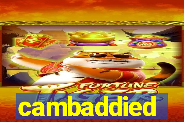 cambaddied