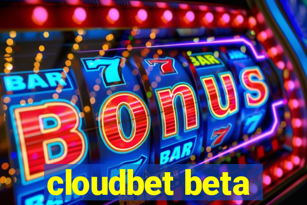 cloudbet beta