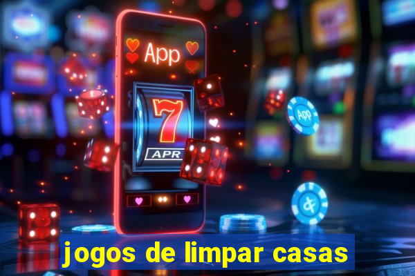 jogos de limpar casas