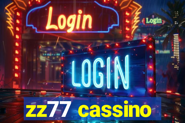 zz77 cassino