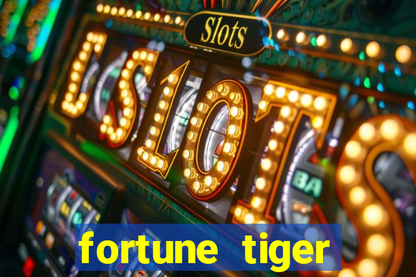 fortune tiger cassino -456bet