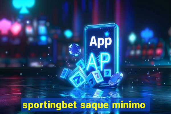 sportingbet saque minimo