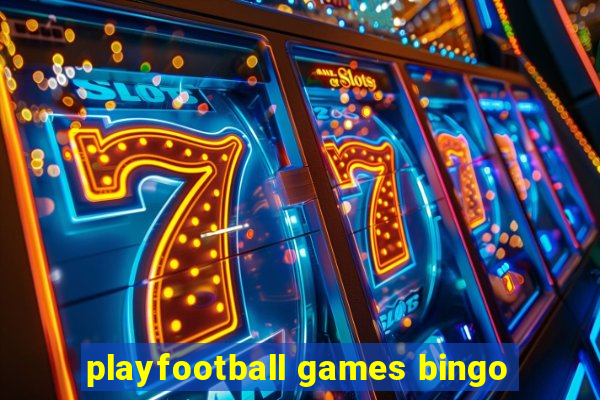 playfootball games bingo