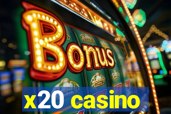 x20 casino