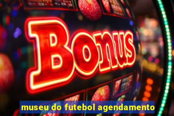 museu do futebol agendamento