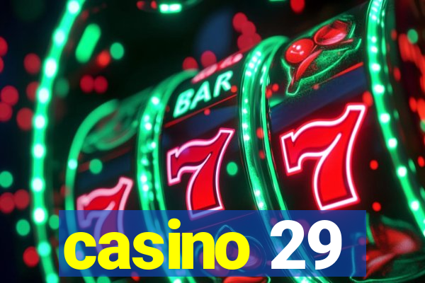 casino 29