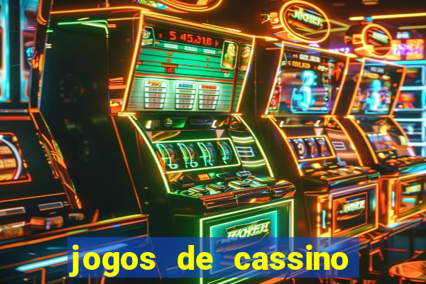 jogos de cassino que da bonus no cadastro sem deposito