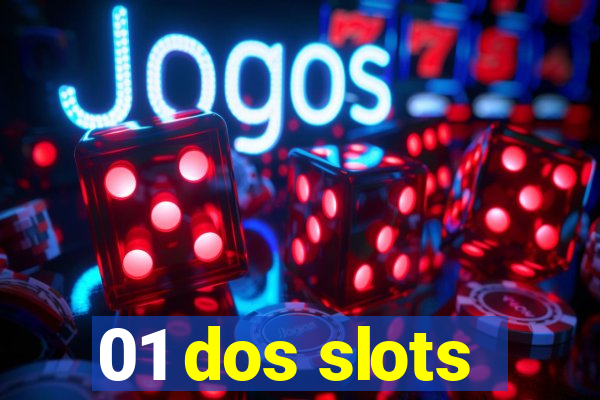 01 dos slots