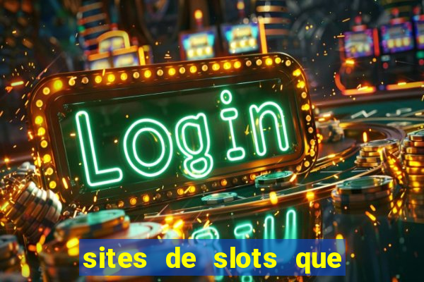 sites de slots que pagam no cadastro