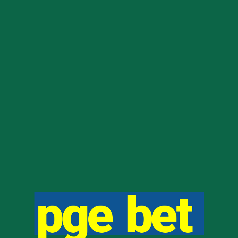 pge bet