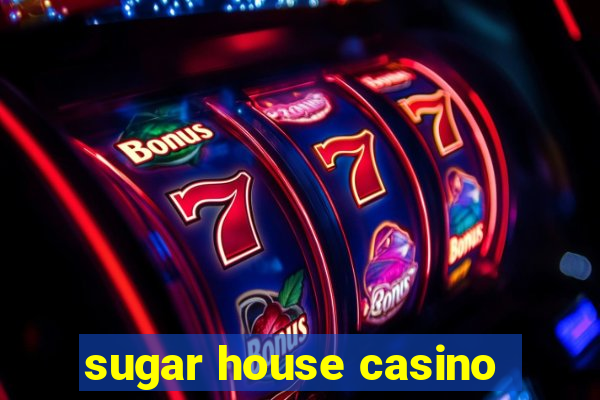 sugar house casino