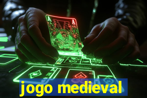 jogo medieval