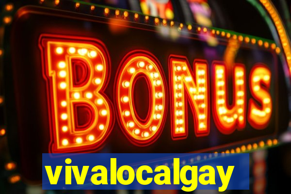 vivalocalgay