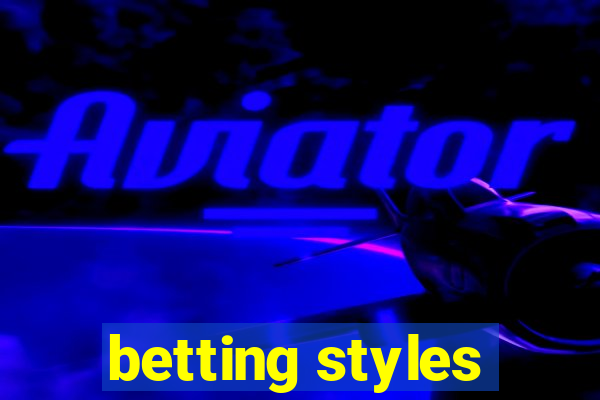 betting styles