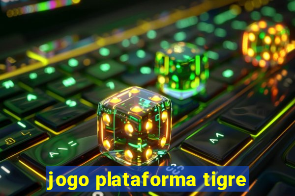 jogo plataforma tigre