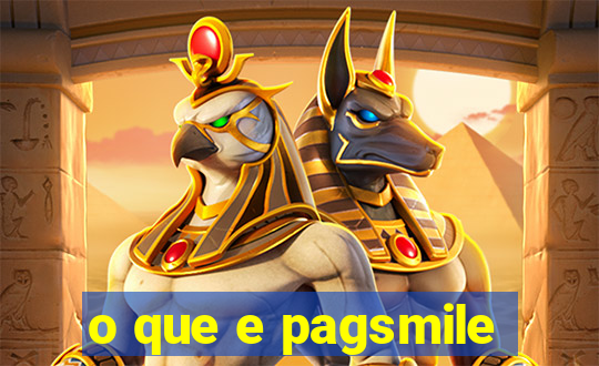 o que e pagsmile