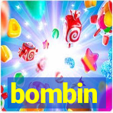 bombin