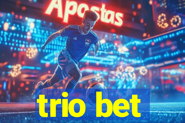 trio bet