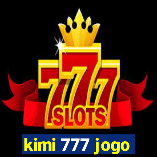 kimi 777 jogo