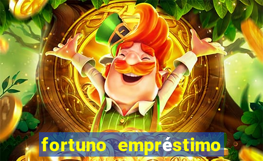 fortuno empréstimo e confiável