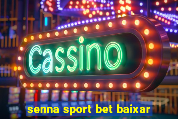 senna sport bet baixar