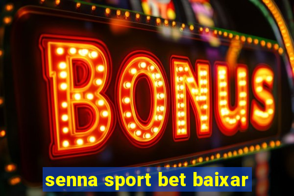 senna sport bet baixar